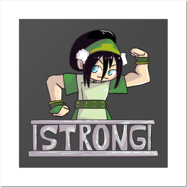 Toph Strong Wall Art by sky665